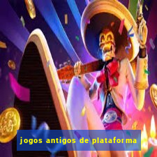 jogos antigos de plataforma